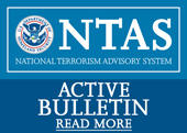 DHS National Terrorism Advisory System: There is an active bulletin
